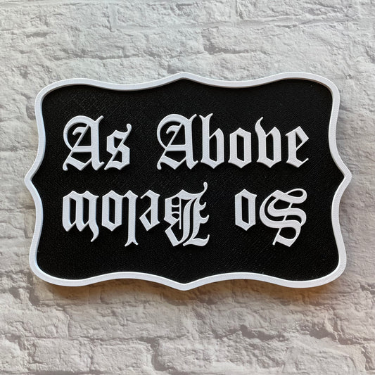 As Above So Below Sign Wall Hanging 3D Printed