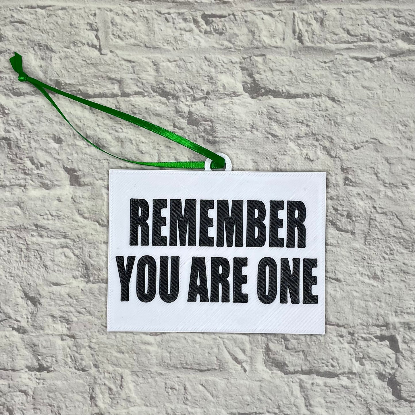 Remember You Are One Holiday Ornament 3D Printed