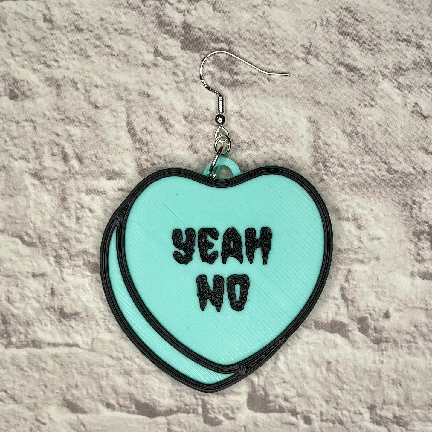 Yeah No Candy Heart Statement Earrings or Keychain 3D Printed