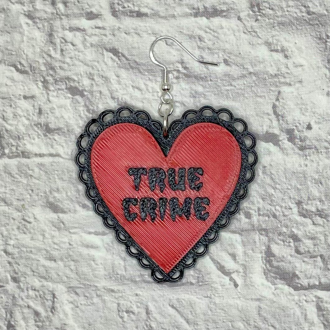 True Crime Heart Statement Earrings or Keychain 3D Printed
