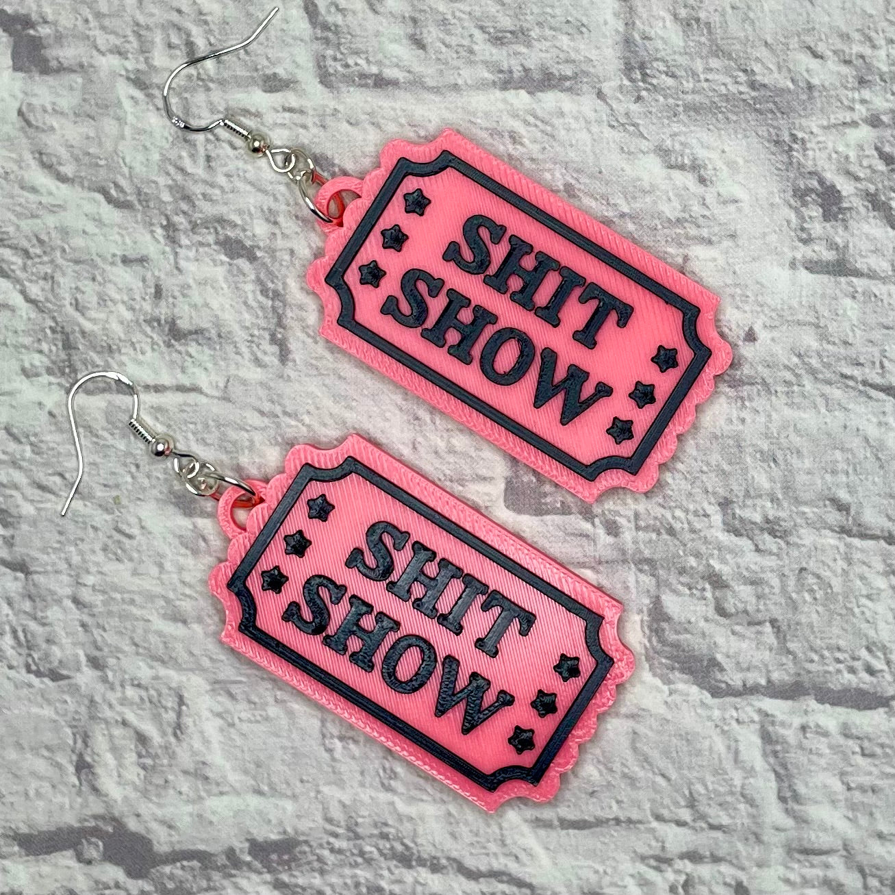 Shit Show Ticket Statement Earrings or Keychain 3D Printed