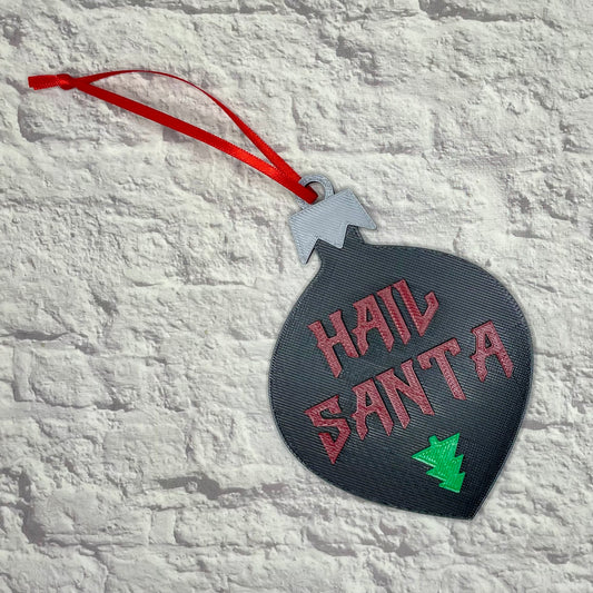 Hail Santa Holiday Ornament 3D Printed
