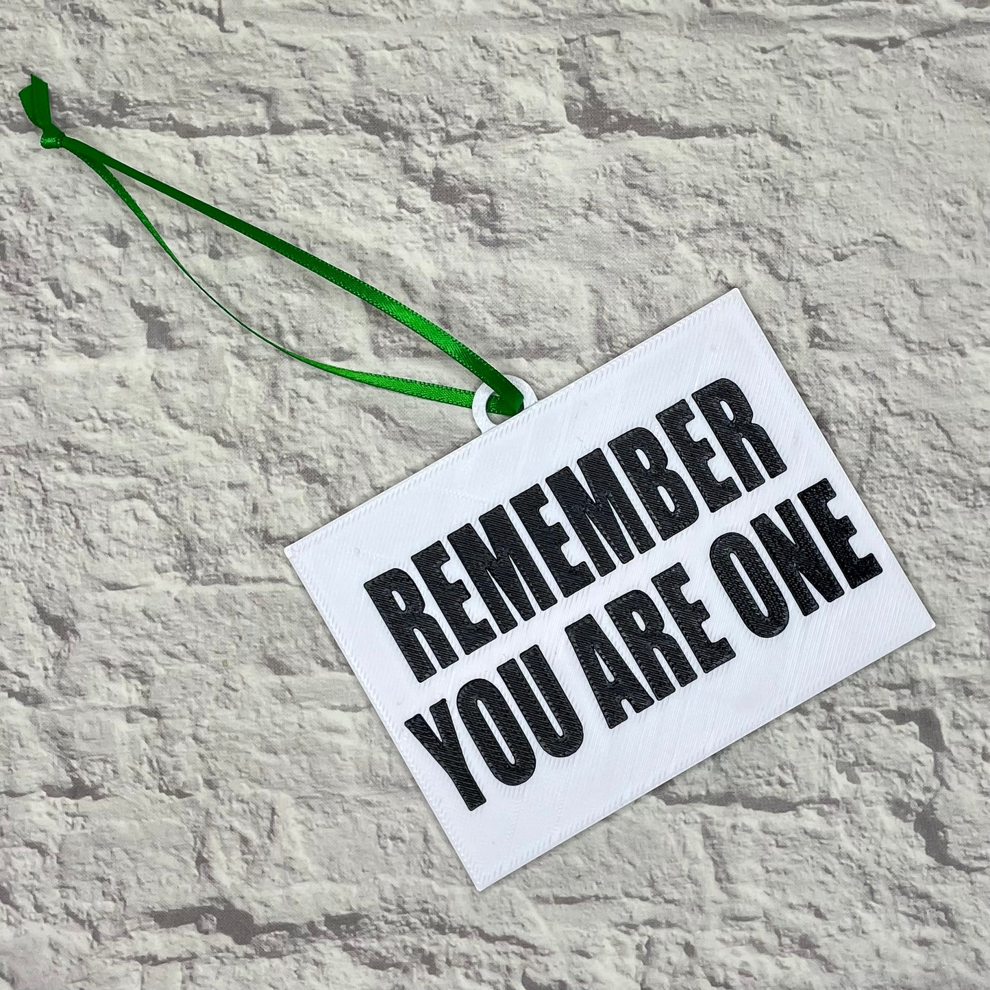 Remember You Are One Holiday Ornament 3D Printed