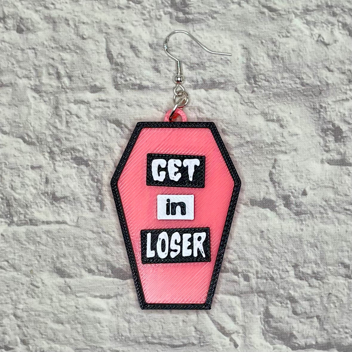 Mean Ghouls Get In Loser Statement Earrings or Keychain 3D Printed